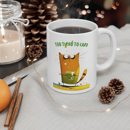 Too Thirsty & Too Tired Cat Mug