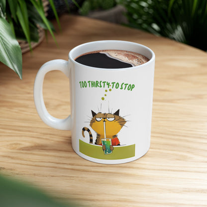 Too Thirsty & Too Tired Cat Mug
