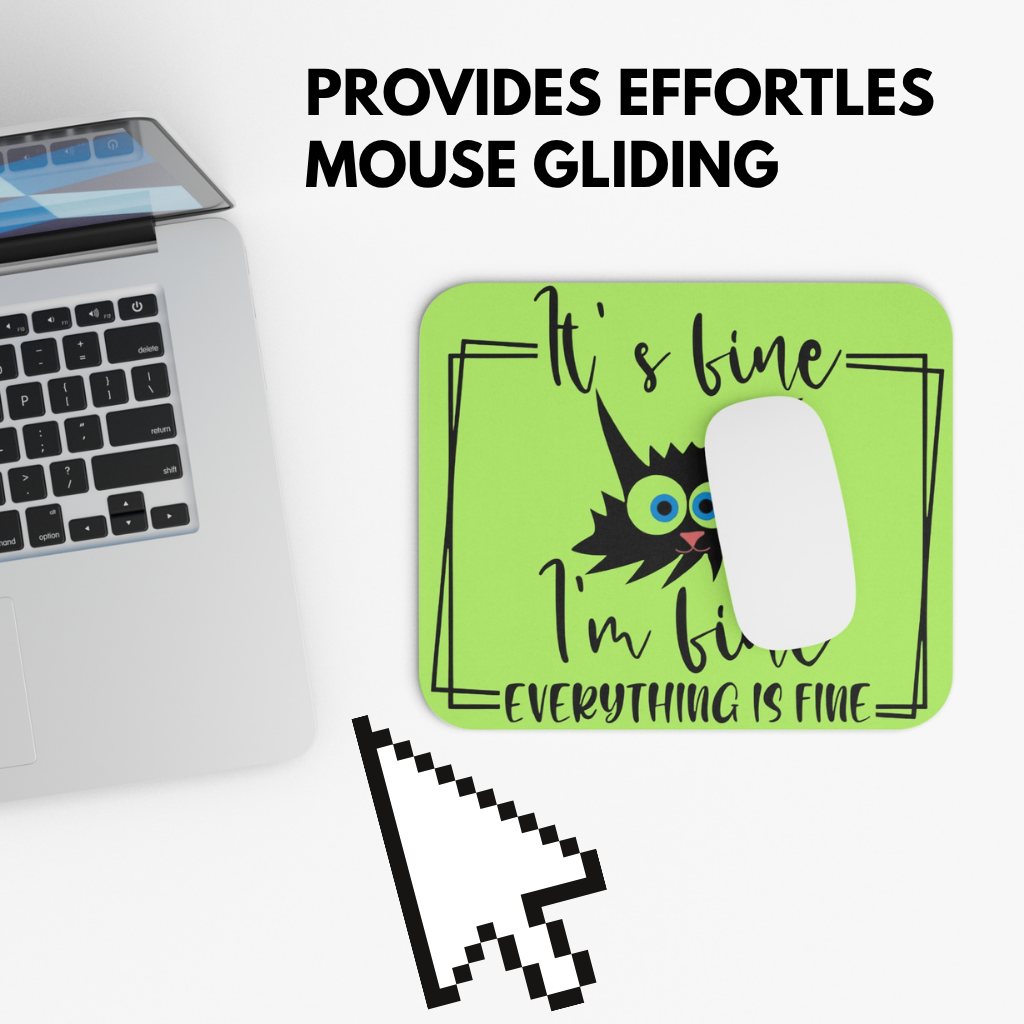 It’s Fine Cat Mouse Pad